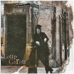 Willy DeVille : Loup Garou
